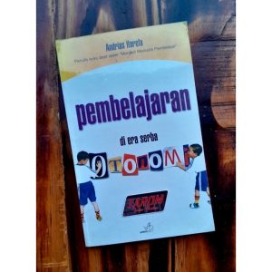 PEMBELAJARAN DI ERA SERBA OTONOMI
